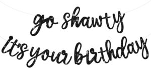 BEISHIDA Go Shawty It’s Your ...